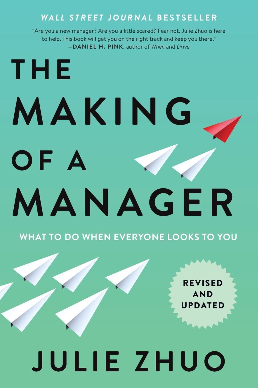 The Making of a Manager: What to Do When Everyone Looks to You
