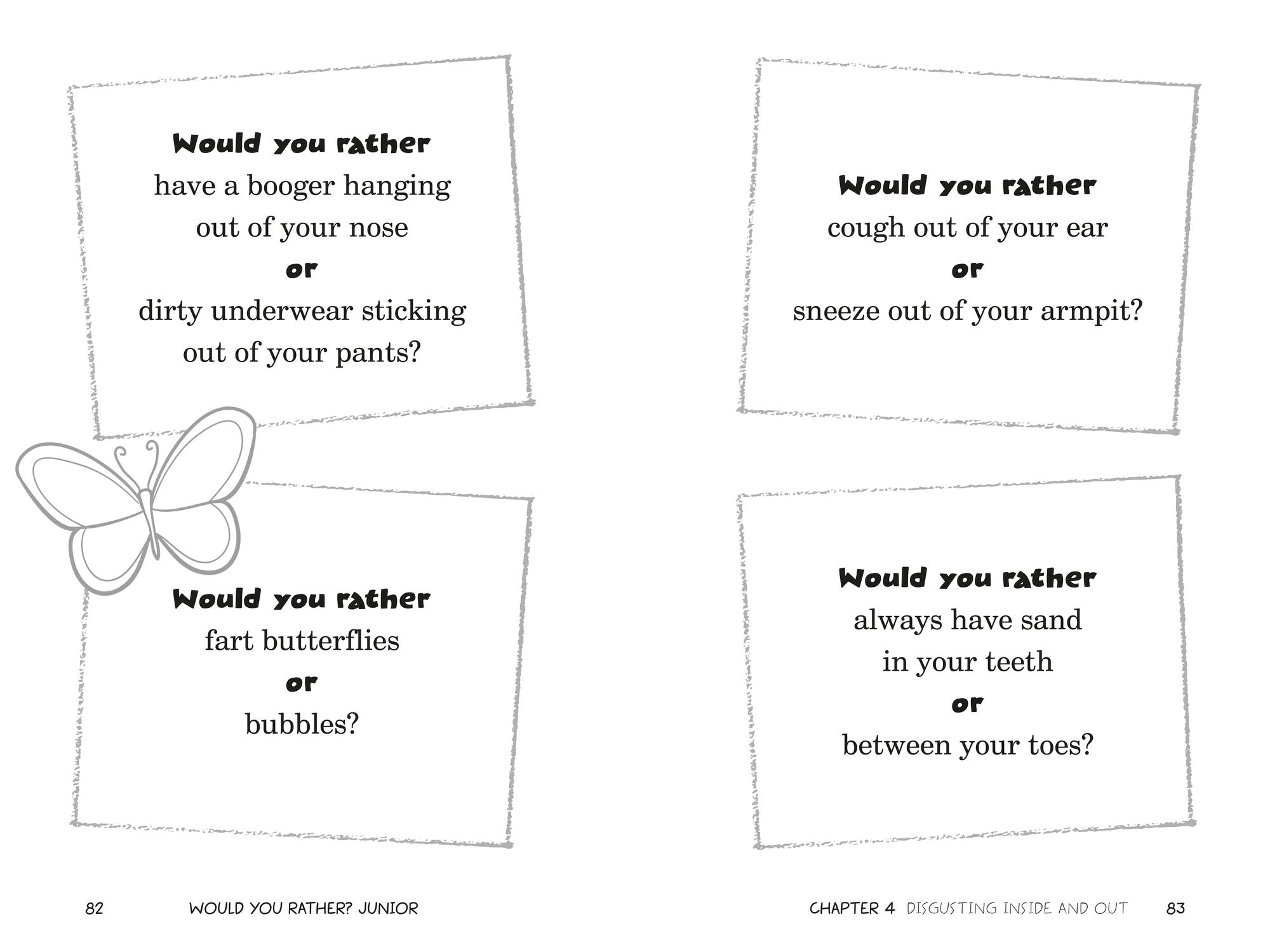 Would You Rather? Junior: That's So Gross! Edition: Funny, Smelly, Slimy, Disgusting, Yucky Questions that Make You Say Eww!