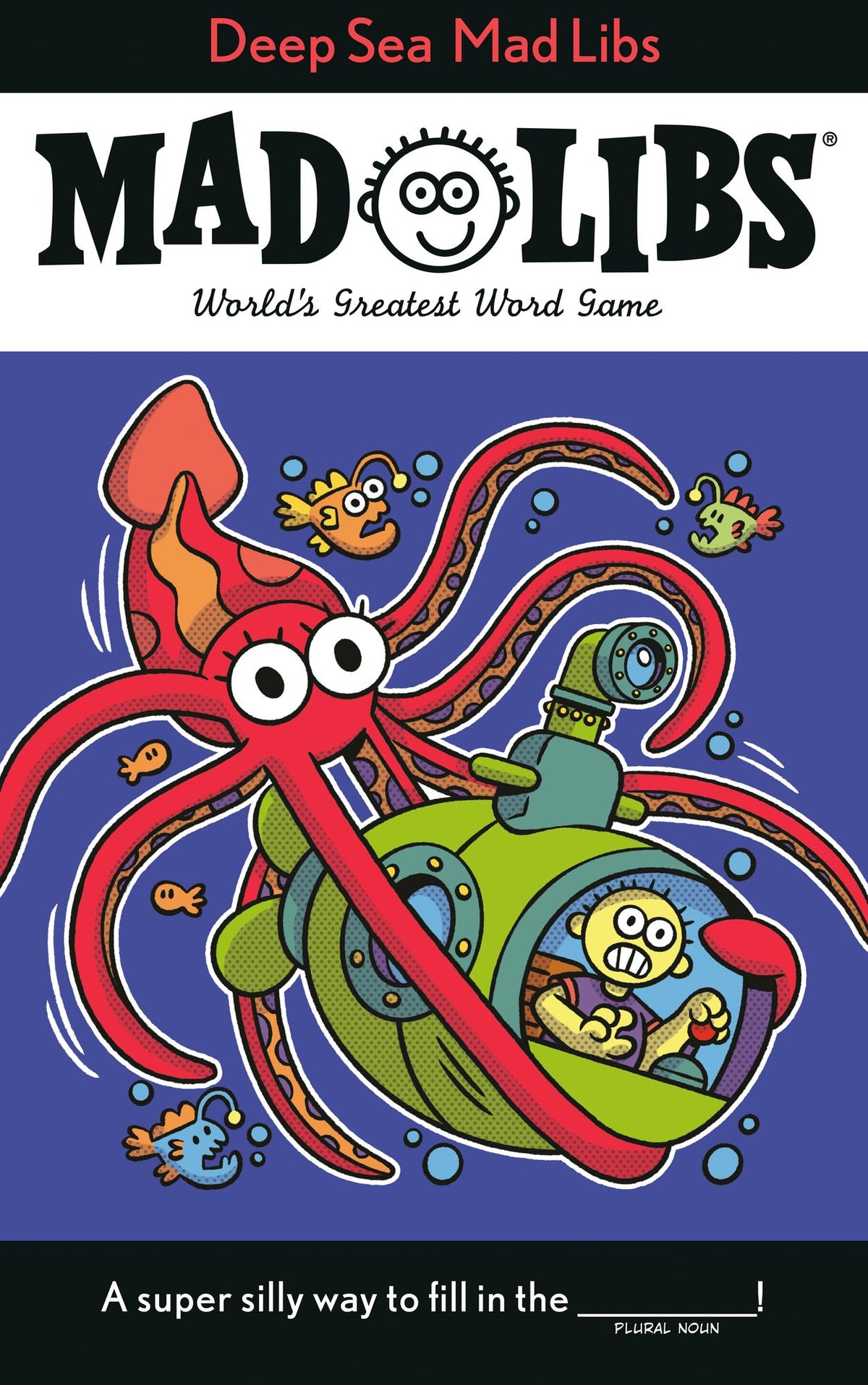 Deep Sea Mad Libs: World's Greatest Word Game