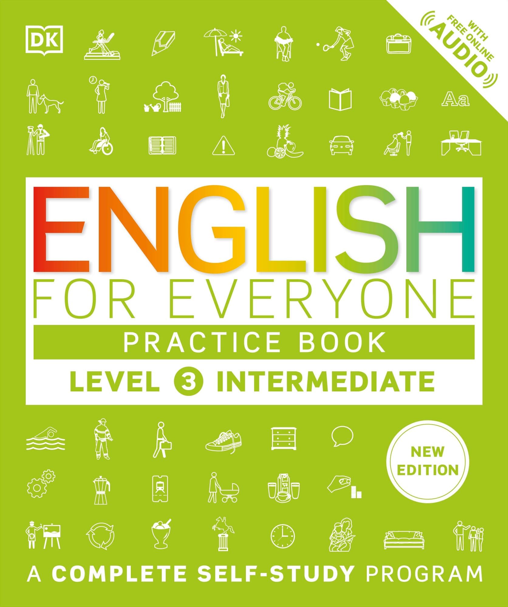 English for Everyone Practice Book Level 3 Intermediate: A Complete Self-Study Program