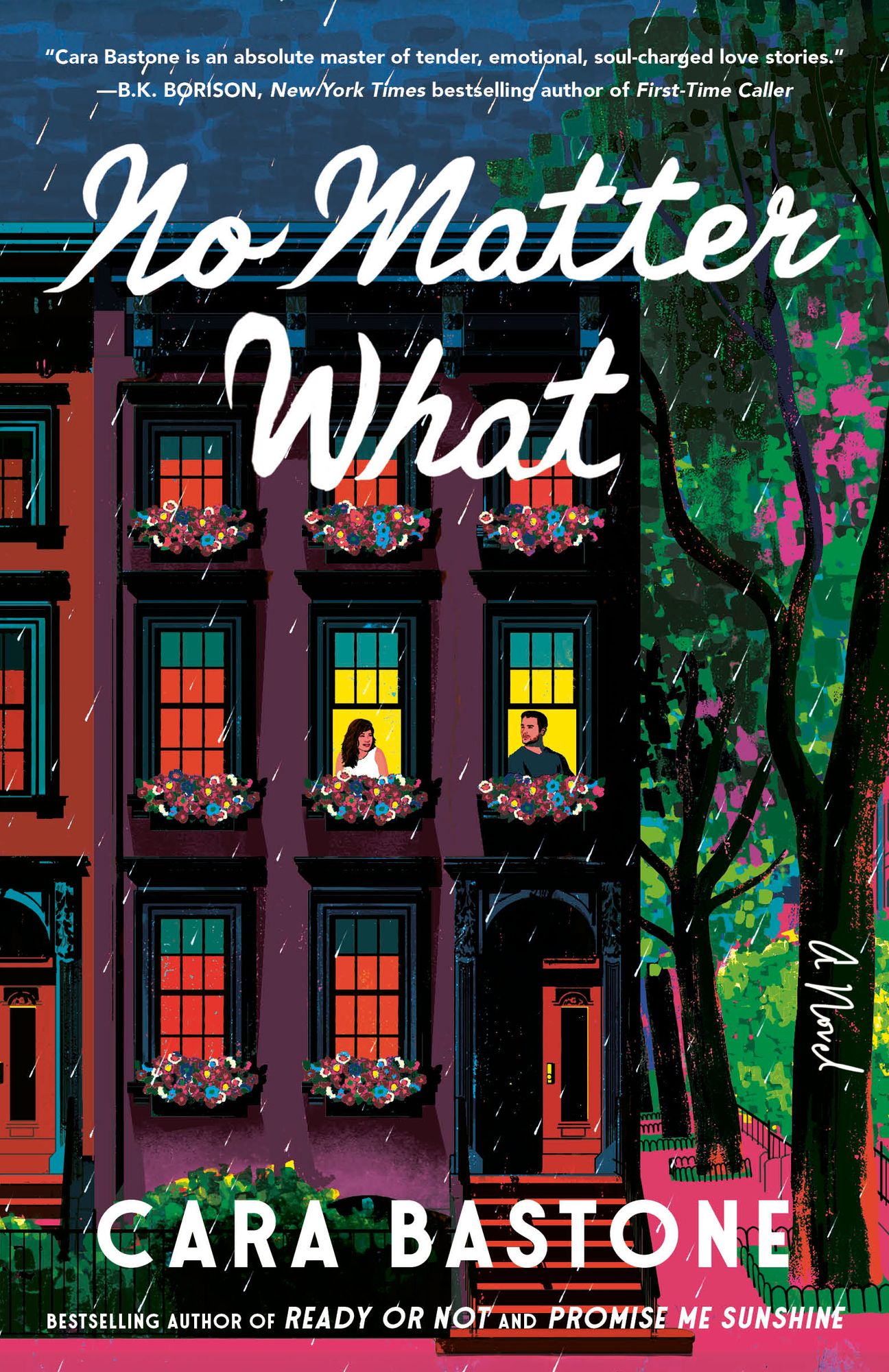 No Matter What: A Novel