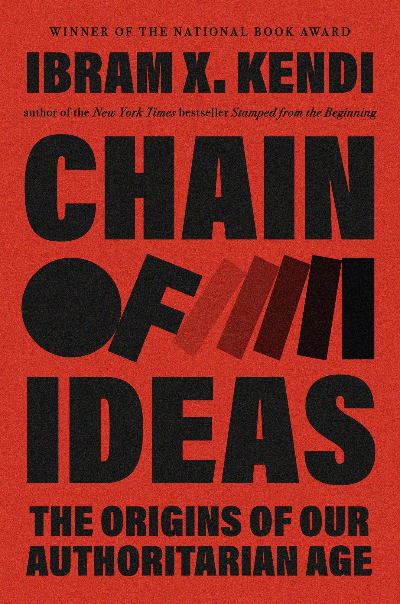 Chain of Ideas: The Origins of Our Authoritarian Age