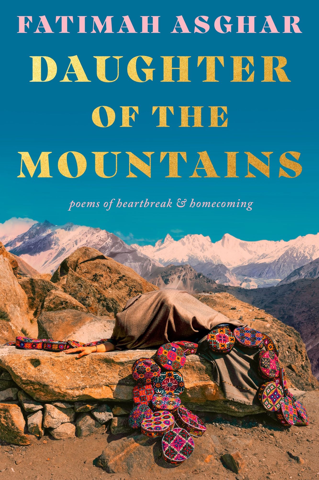Daughter of the Mountains: poems of heartbreak & homecoming