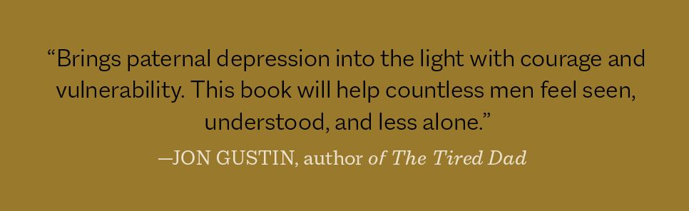 Even the Darkest Night: A Father's Journey of Hope and Healing from Paternal Depression
