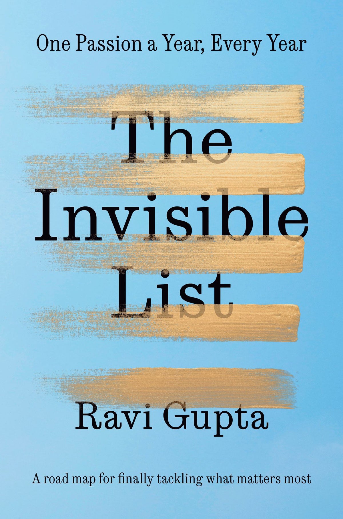 The Invisible List: One Passion a Year, Every Year