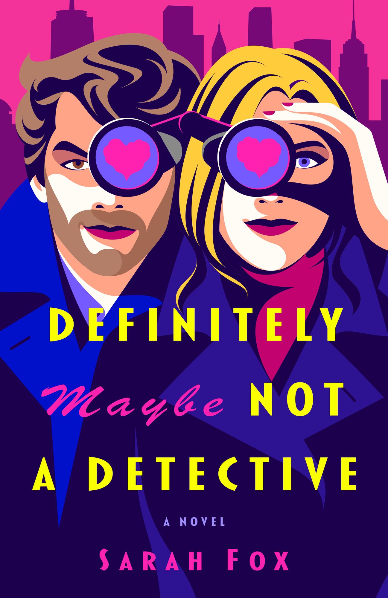 Definitely Maybe Not a Detective: A Novel