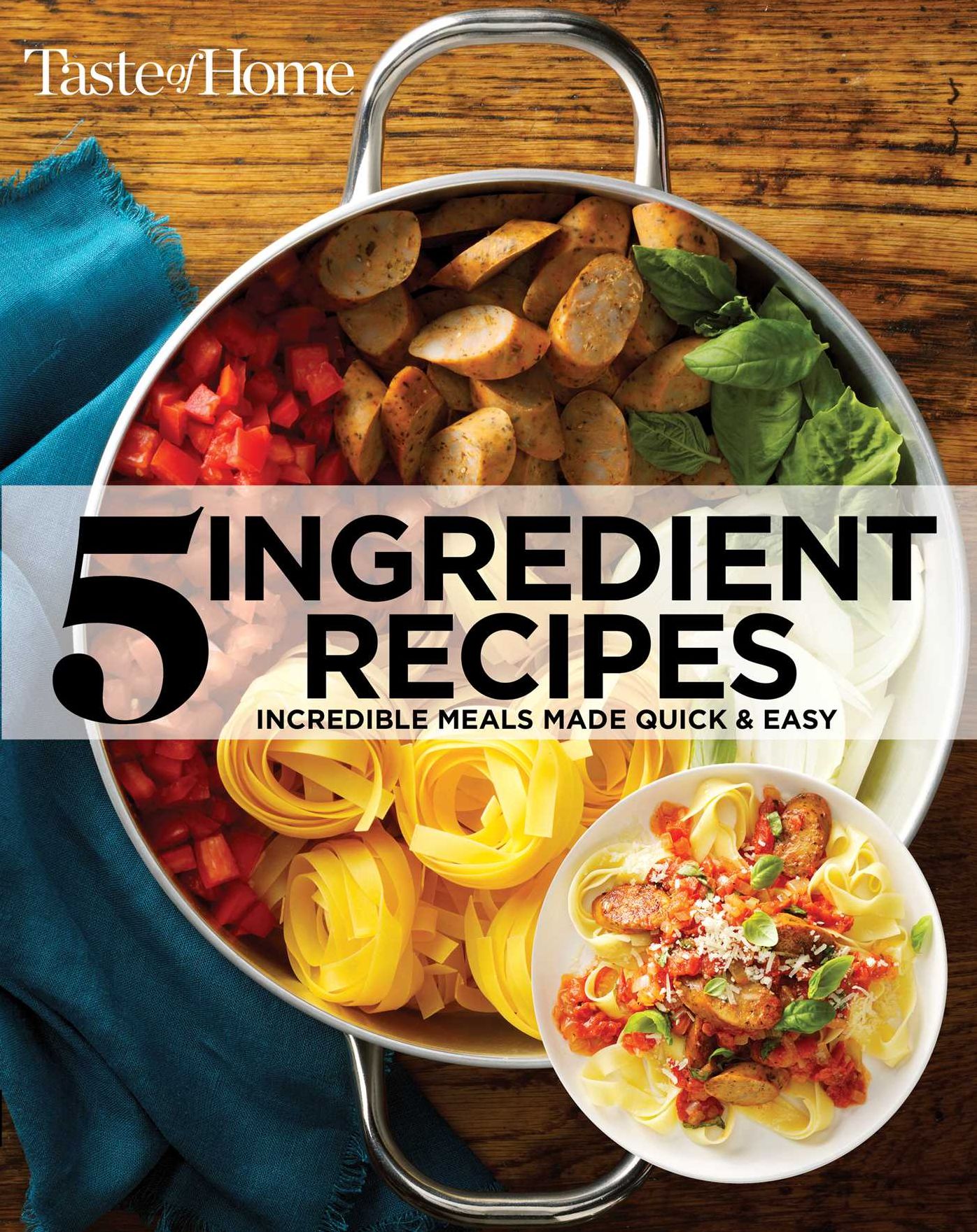 Taste of Home 5 Ingredient Cookbook 2E