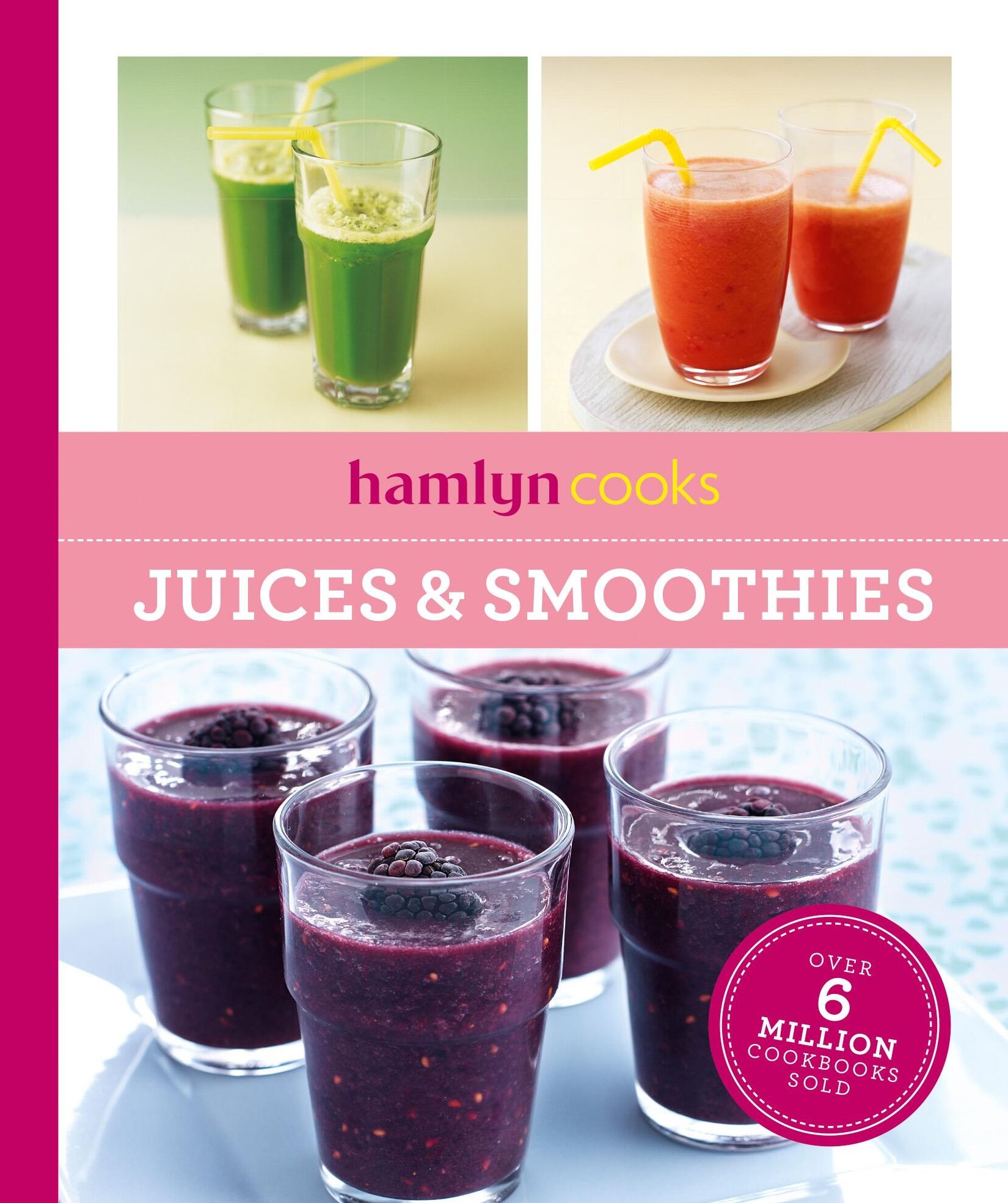 Hamlyn Cooks: Juices & Smoothies