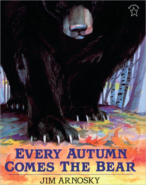 Every Autumn Comes The Bear (Turtleback School & Library Binding Edition)
