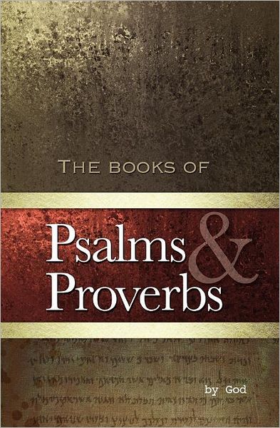 Psalms and Proverbs