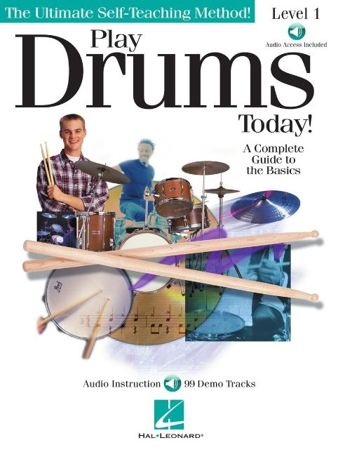 Play Drums Today! - Level 1: A Complete Guide to the Basics