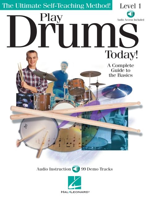 Play Drums Today! - Level 1: A Complete Guide to the Basics