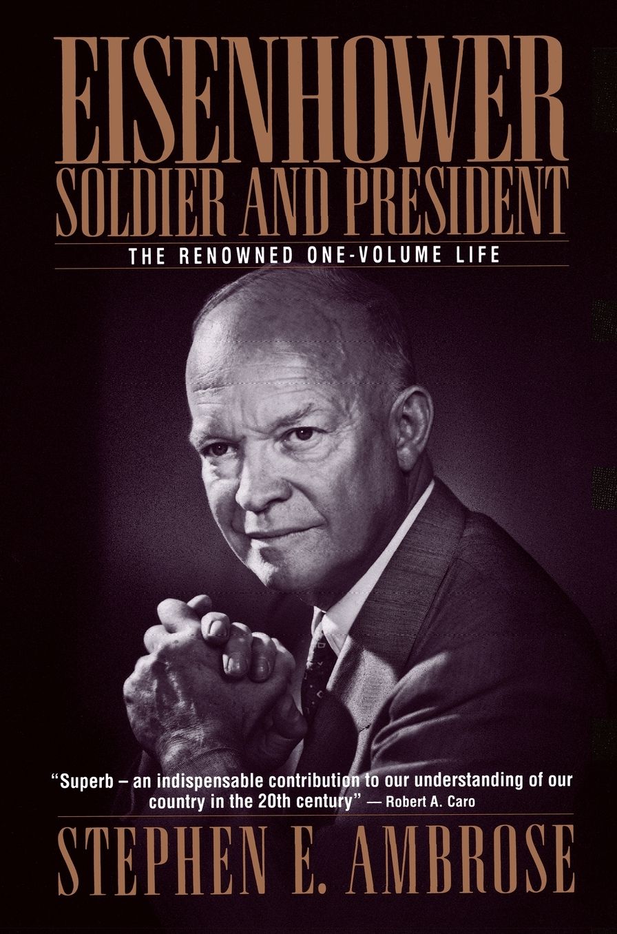 Eisenhower: Soldier and President
