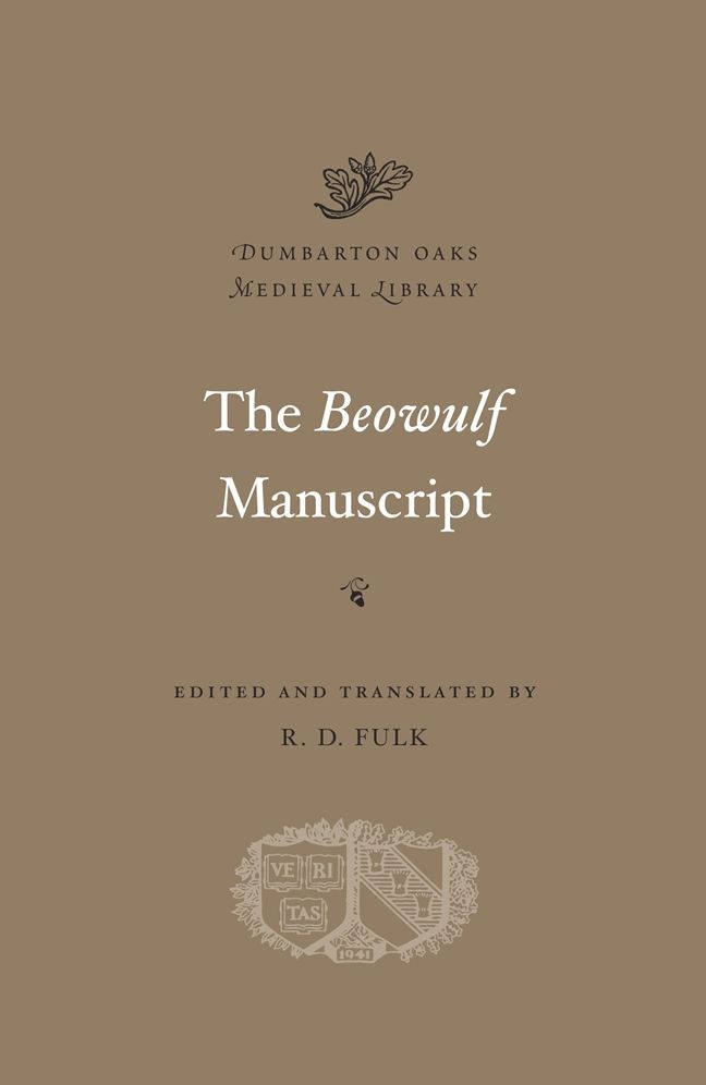 The <i>Beowulf</i> Manuscript: Complete Texts and <i>The Fight at Finnsburg</i>