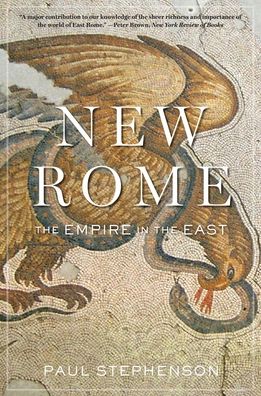 New Rome: The Empire in the East