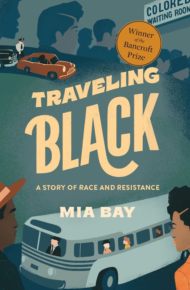 Traveling Black: A Story of Race and Resistance