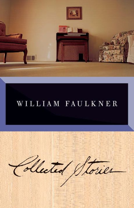 Collected Stories of William Faulkner (National Book Award Winner)