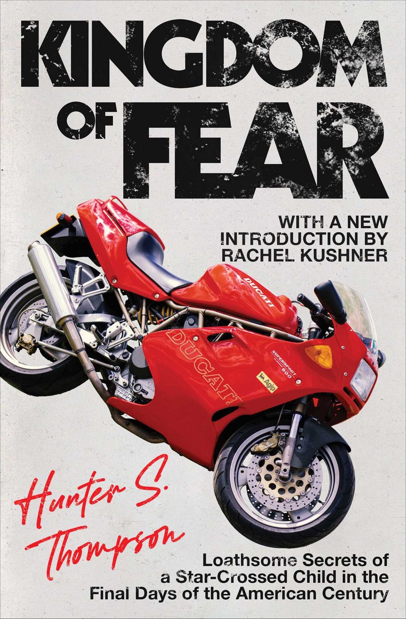 Kingdom of Fear: Loathsome Secrets of a Star-Crossed Child in the Final Days of the American Century