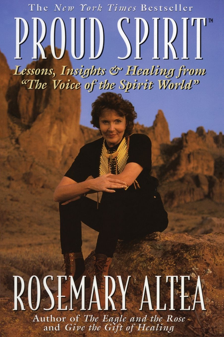 Proud Spirit: Lessons, Insights & Healing From 'the Voice Of The Spirit World'