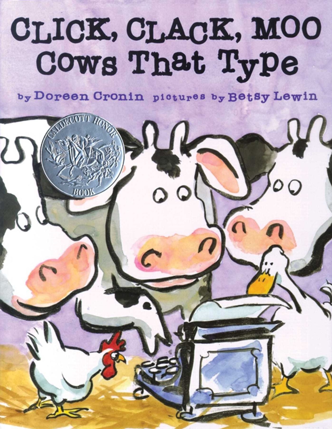 Click, Clack, Moo: Cows That Type (Caldecott Honor Book)
