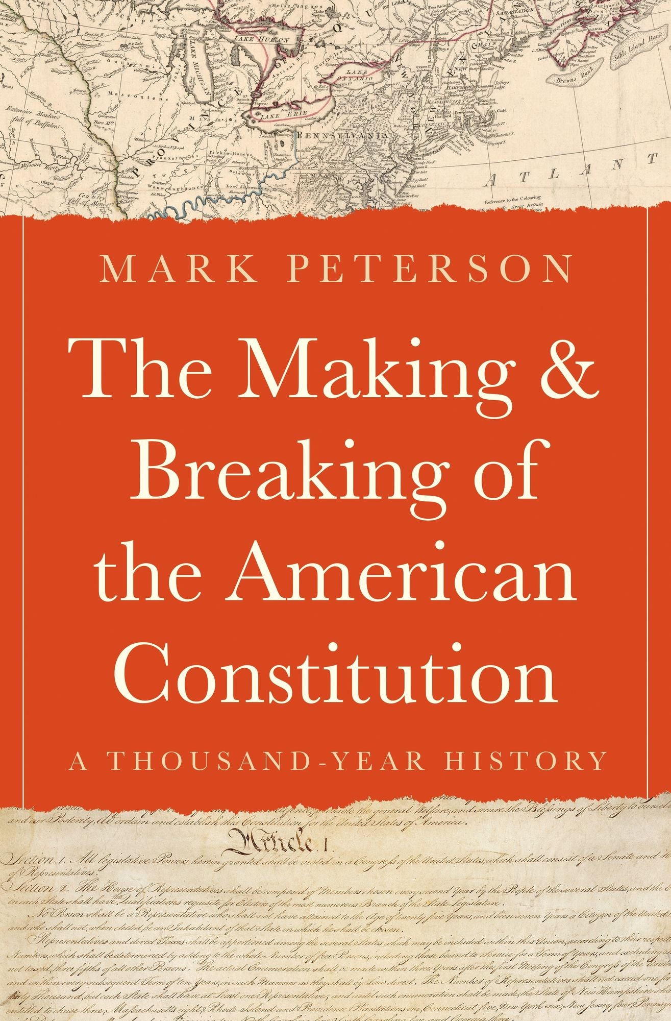 The Making and Breaking of the American Constitution: A Thousand-Year History