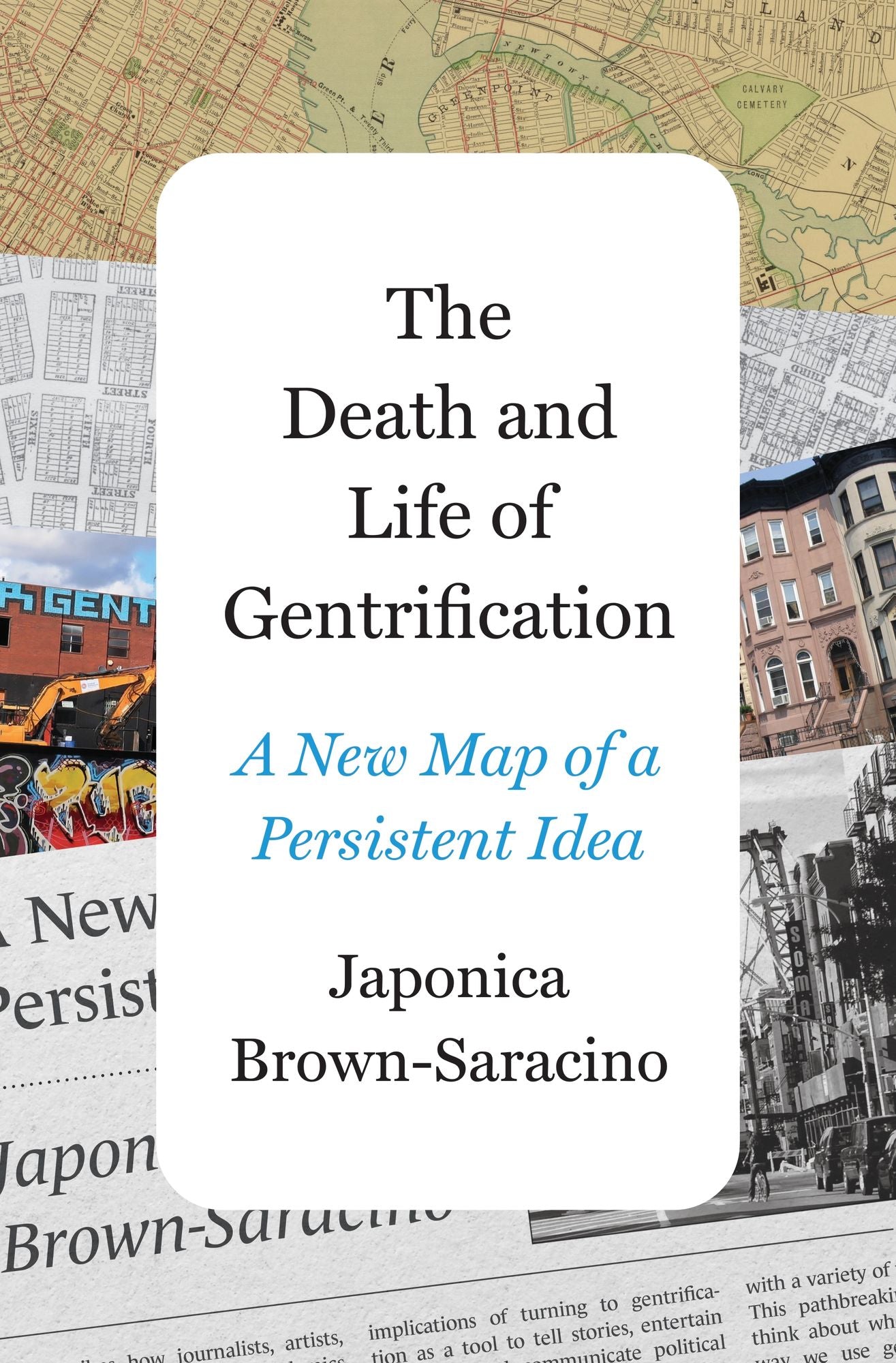 The Death and Life of Gentrification: A New Map of a Persistent Idea