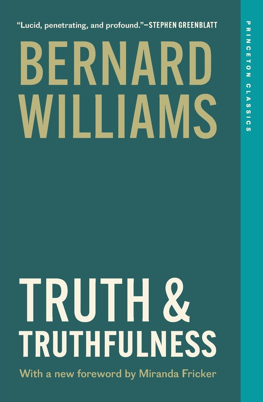 Truth and Truthfulness: An Essay in Genealogy