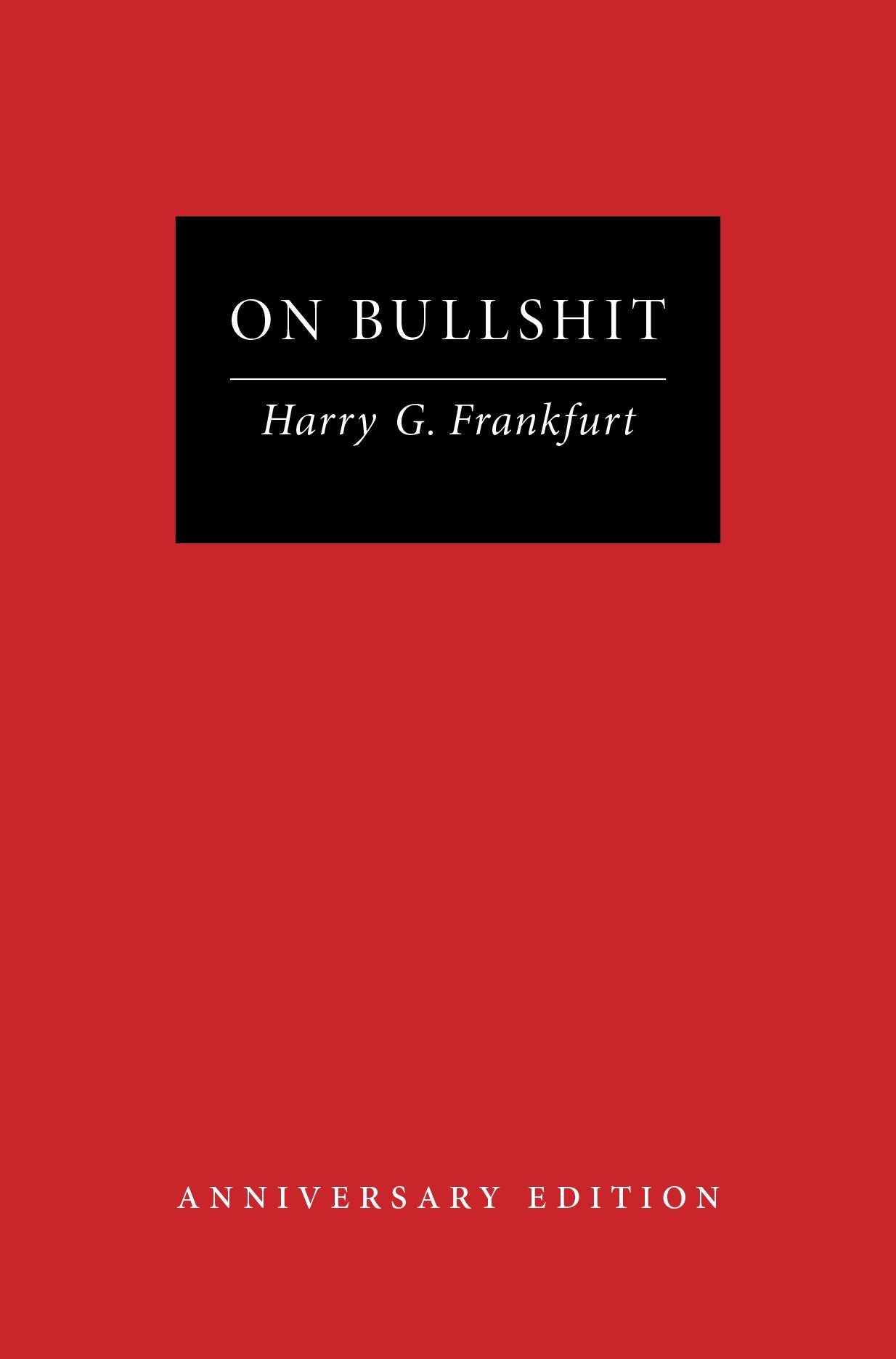 On Bullshit: Anniversary Edition