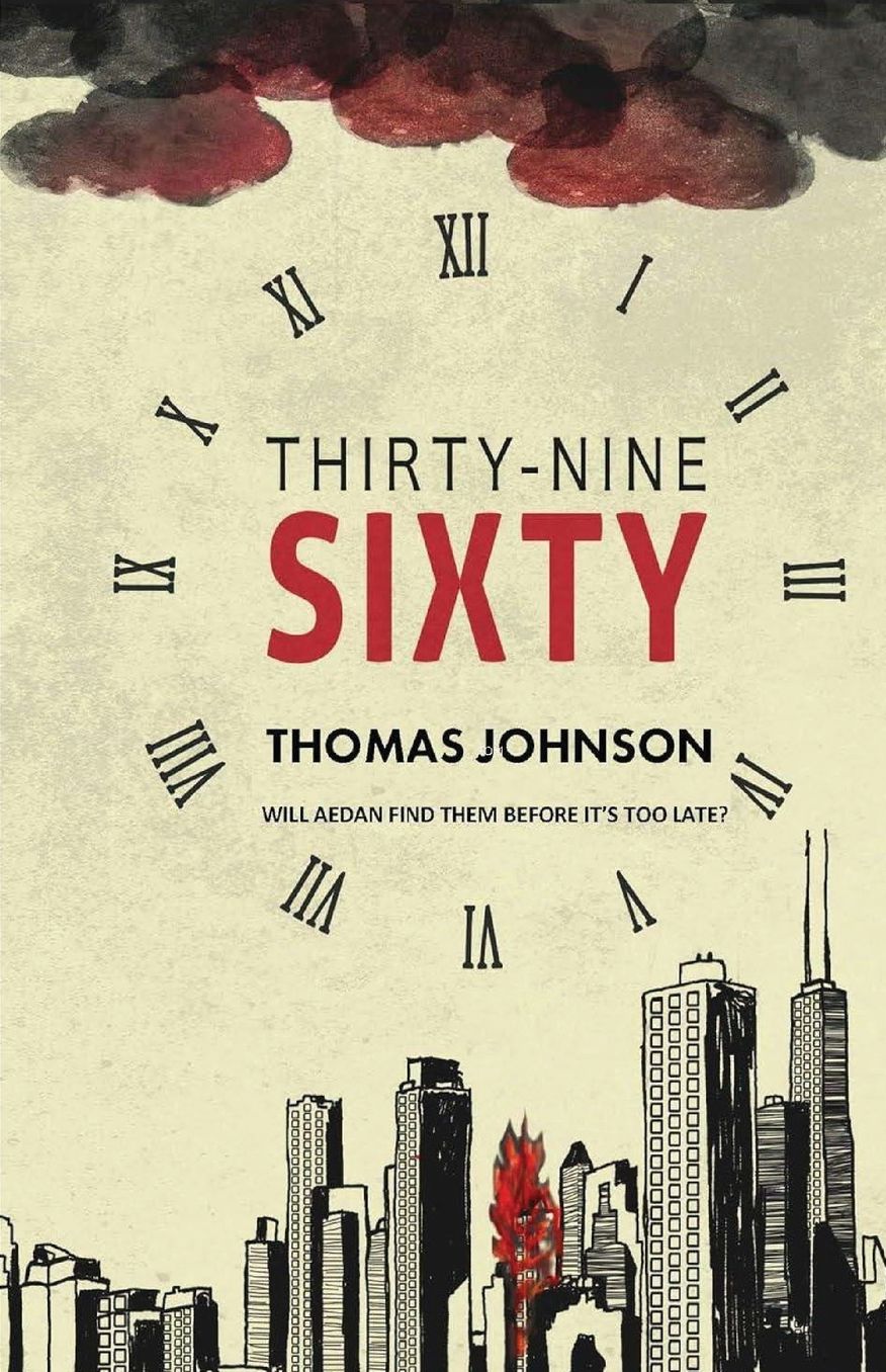 Thirty-Nine Sixty: Will Aedan find his family before it's too late?