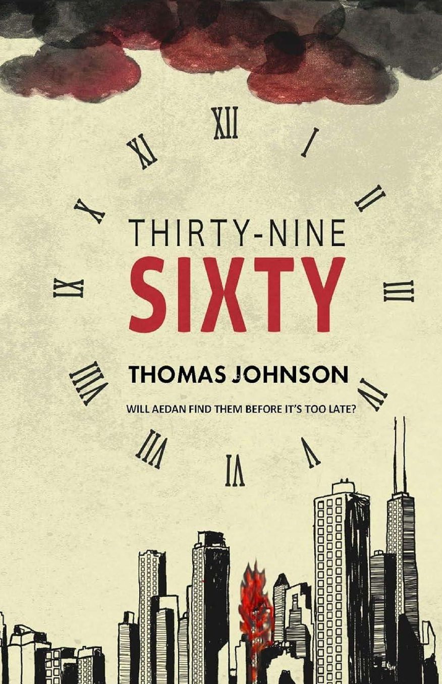 Thirty-Nine Sixty: Will Aedan find his family before it's too late?