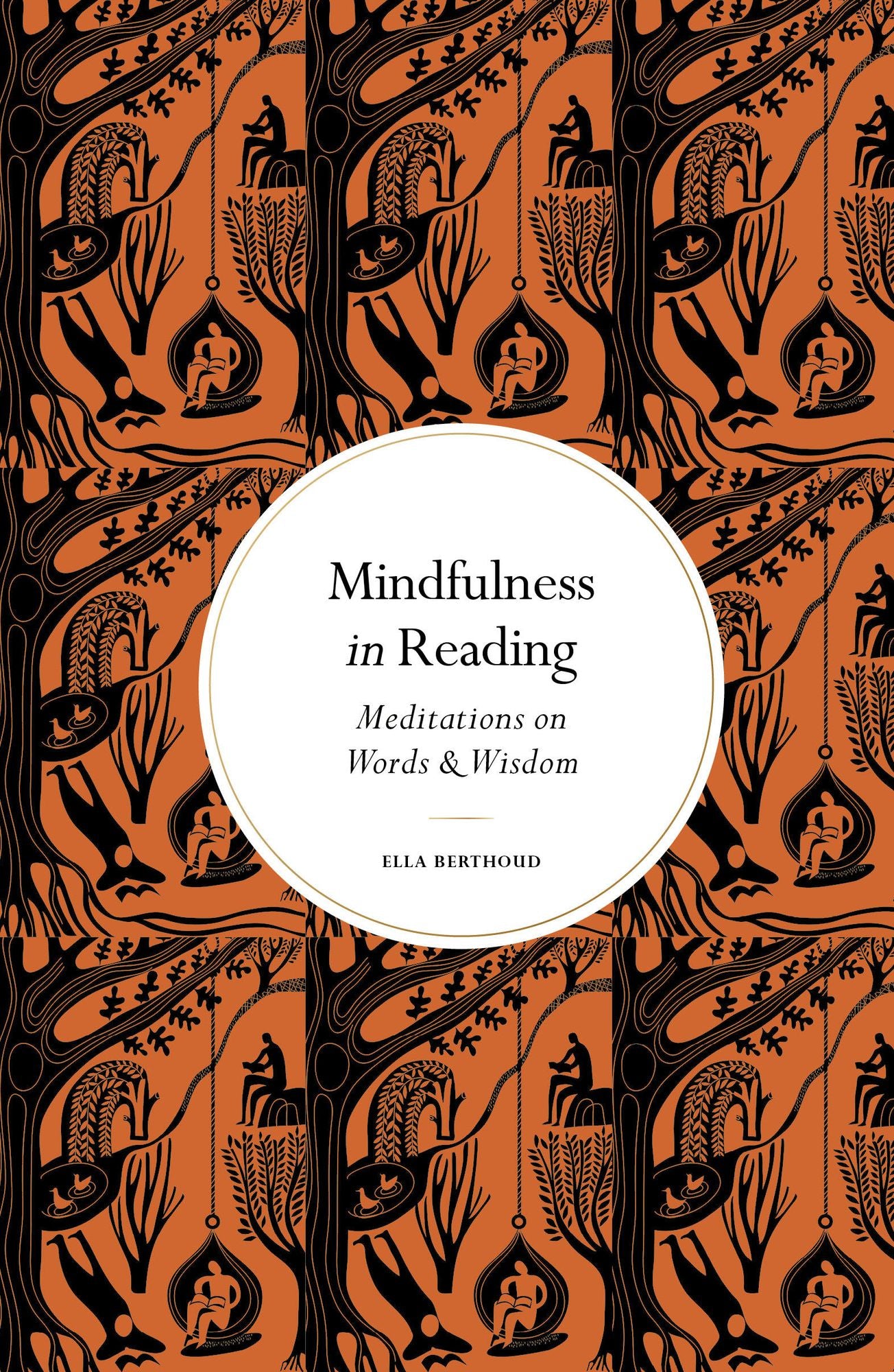 Mindfulness in Reading: Meditations on Words & Wisdom