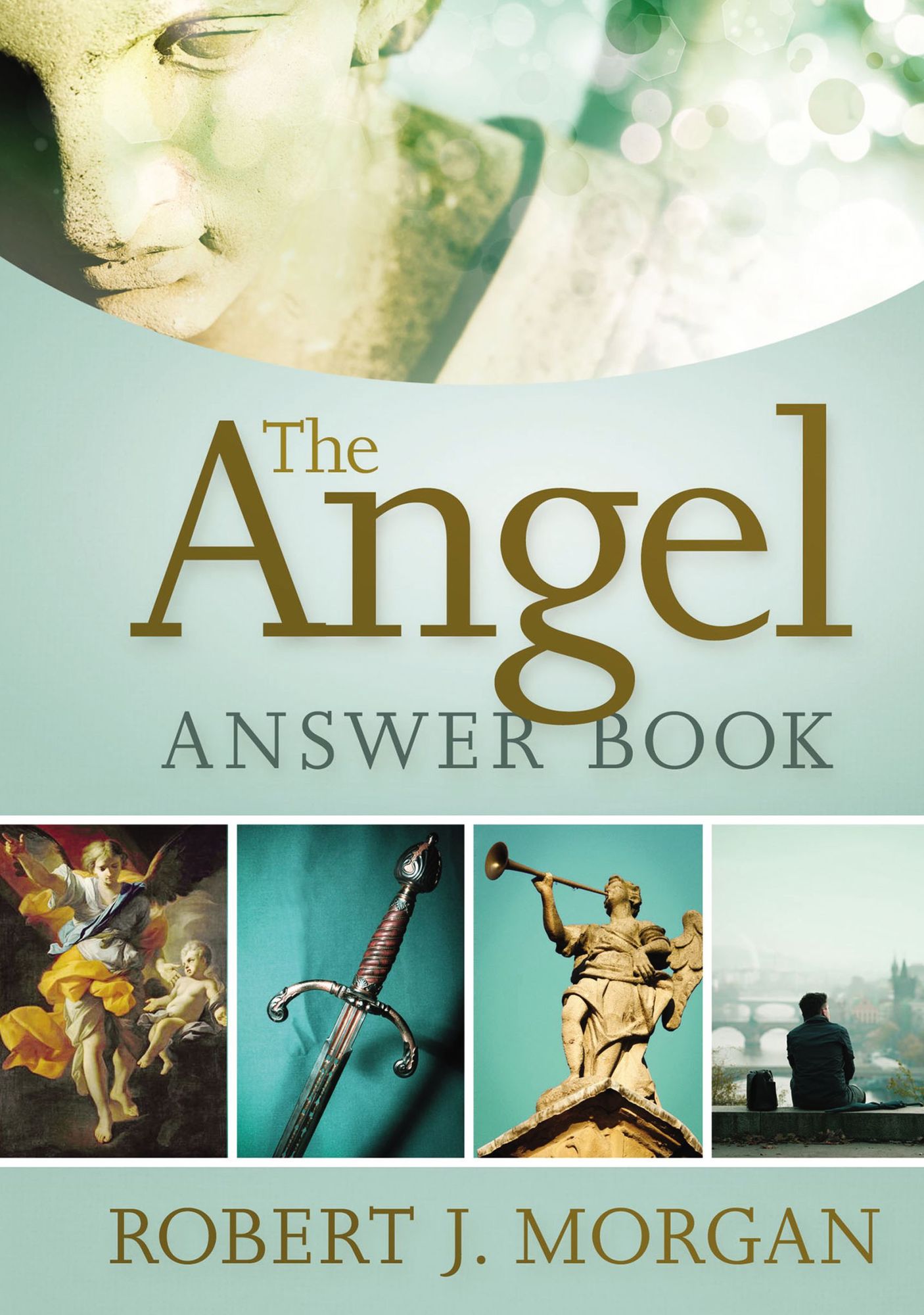 The Angel Answer Book: Exploring the Mysteries of Holy and Fallen Angels