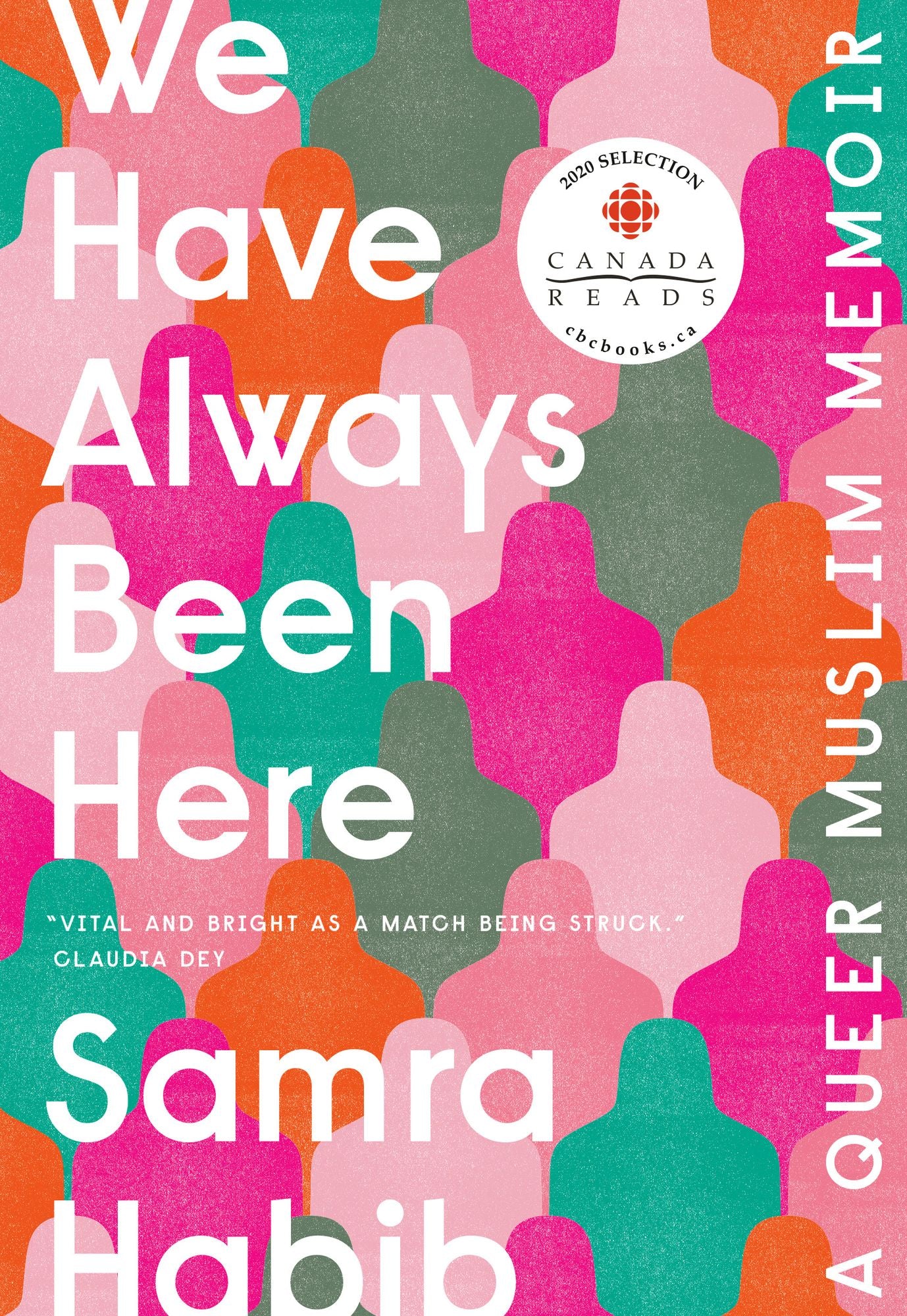 We Have Always Been Here: A Queer Muslim Memoir