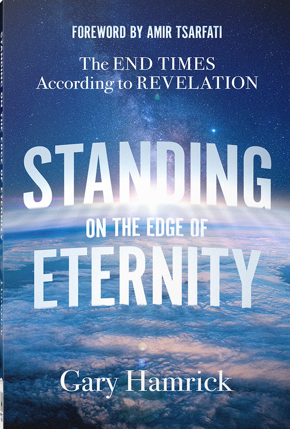 Standing on the Edge of Eternity: The End Times According to Revelation