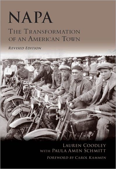 Napa: The Transformation of an American Town, California (Making of America Series)