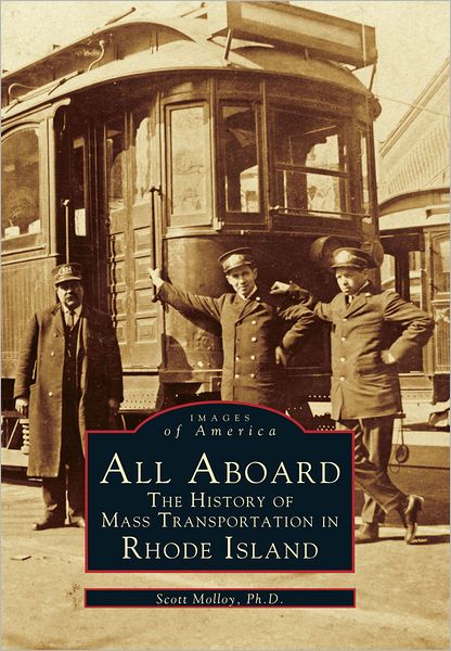 All Aboard: The History of Mass Transportation In Rhode Island