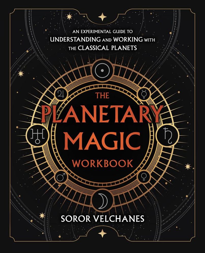 The Planetary Magic Workbook: An Experimental Guide to Understanding and Working with the Classical Planets