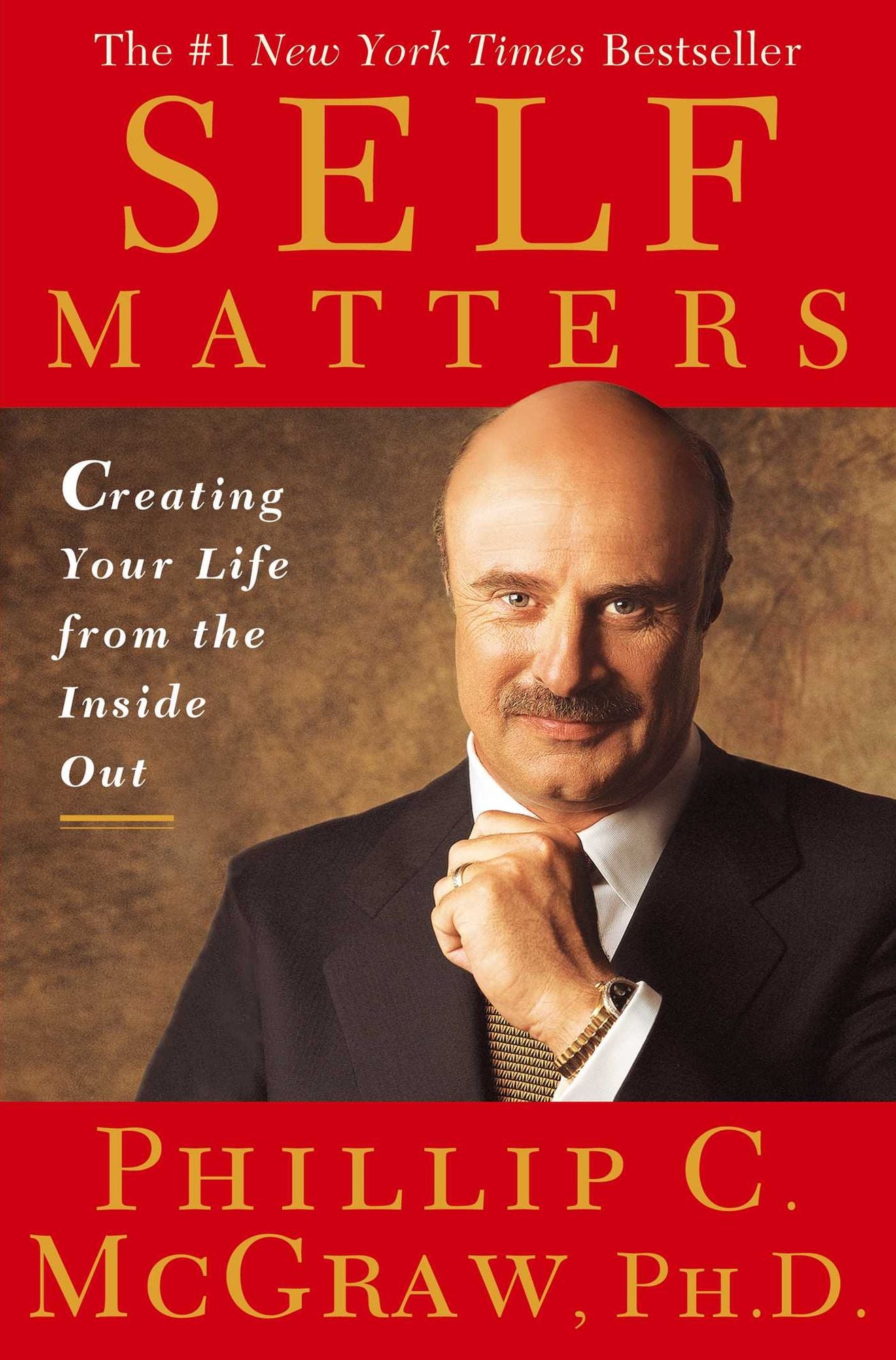 Self Matters: Creating Your Life From the Inside Out