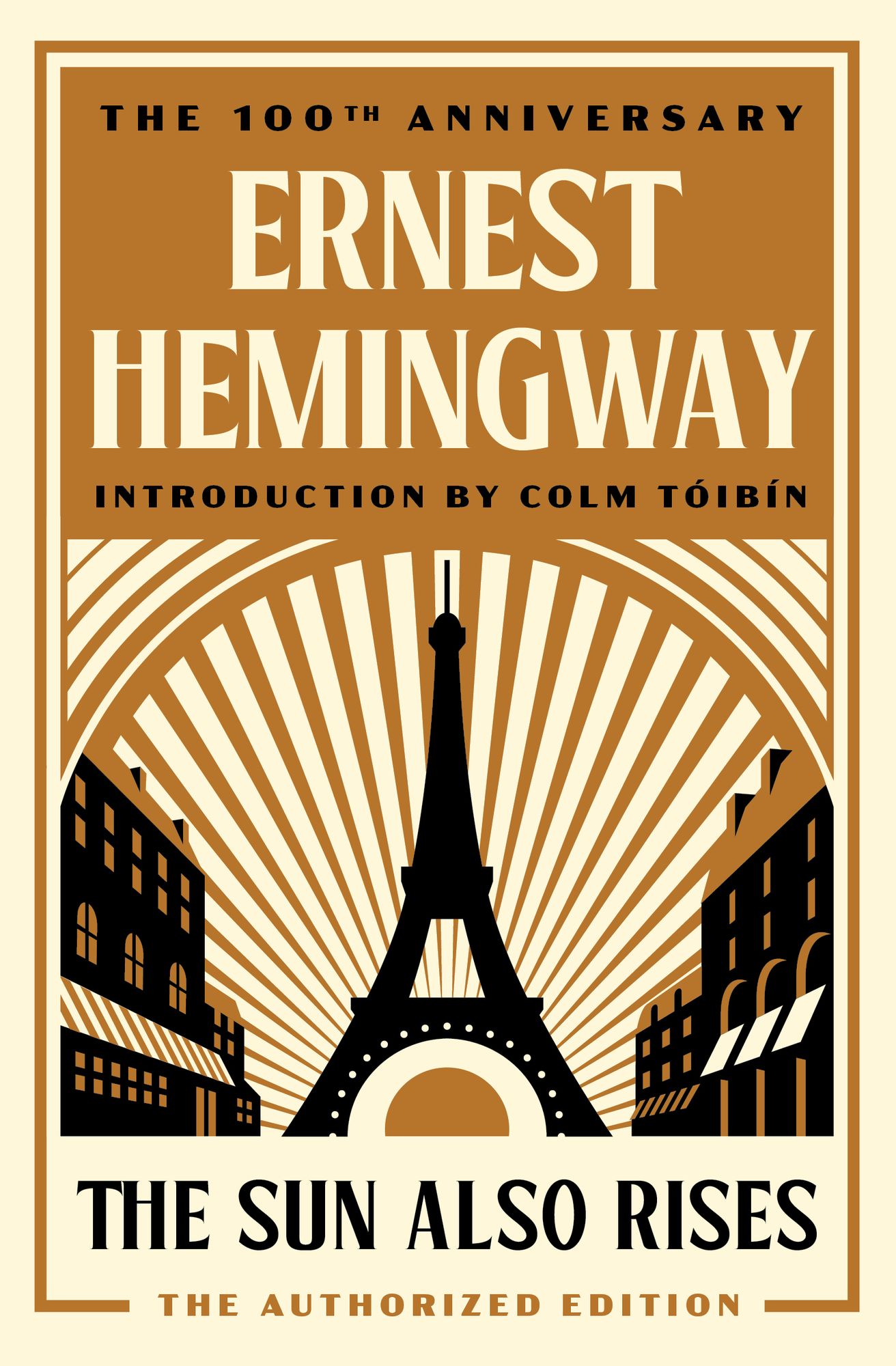 The Sun Also Rises: The Authorized Edition
