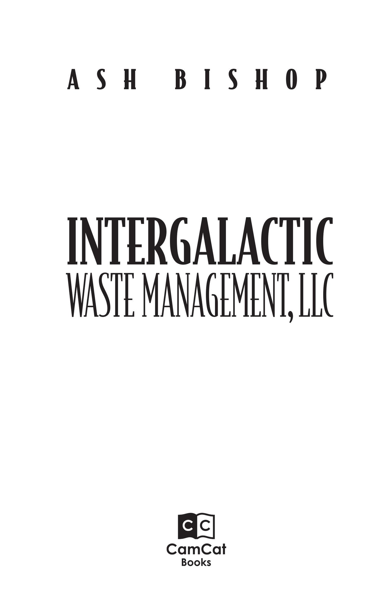 Intergalactic Waste Management, LLC