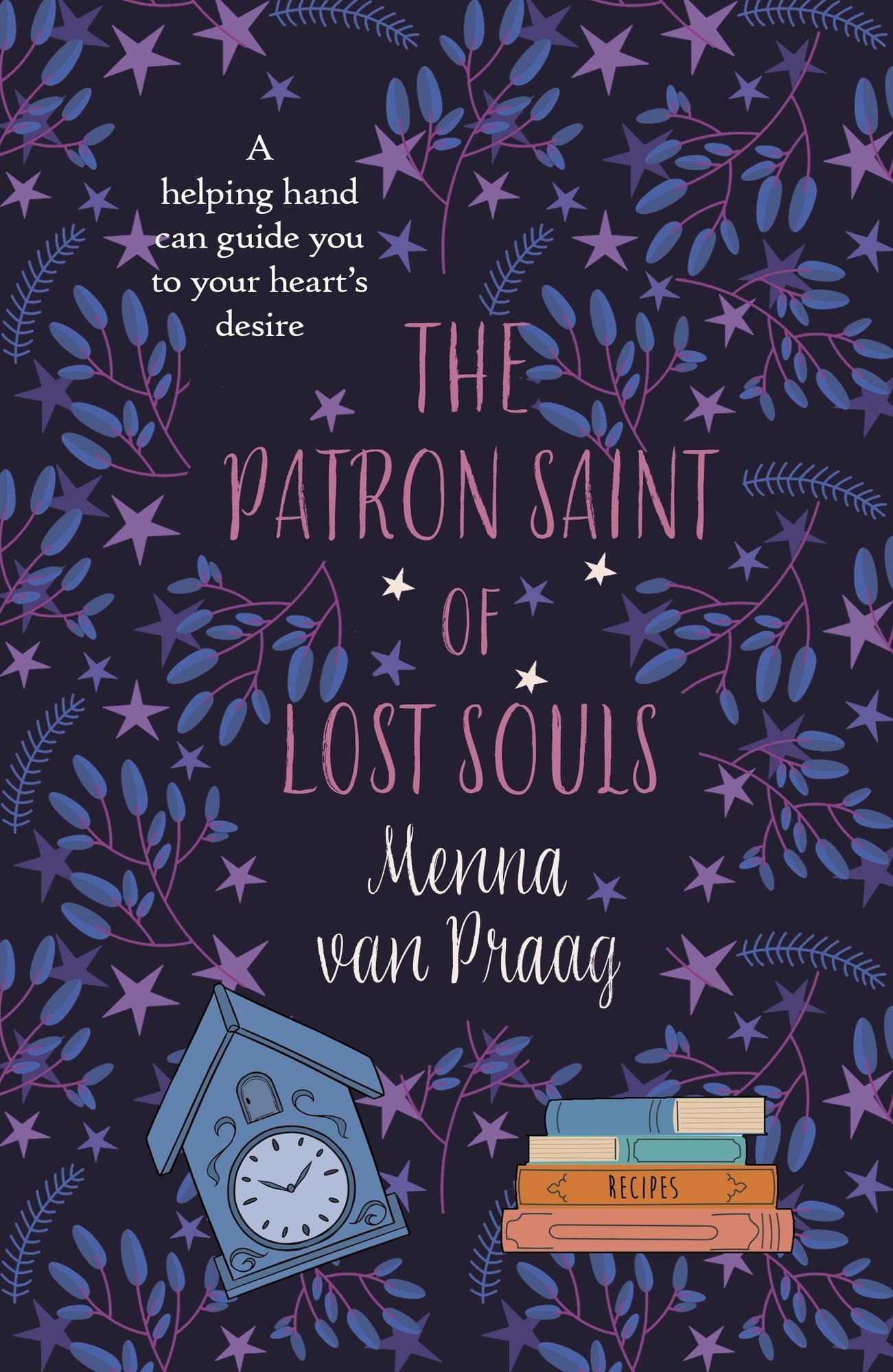 The Patron Saint of Lost Souls: The bewitching novel of getting your heart's desire