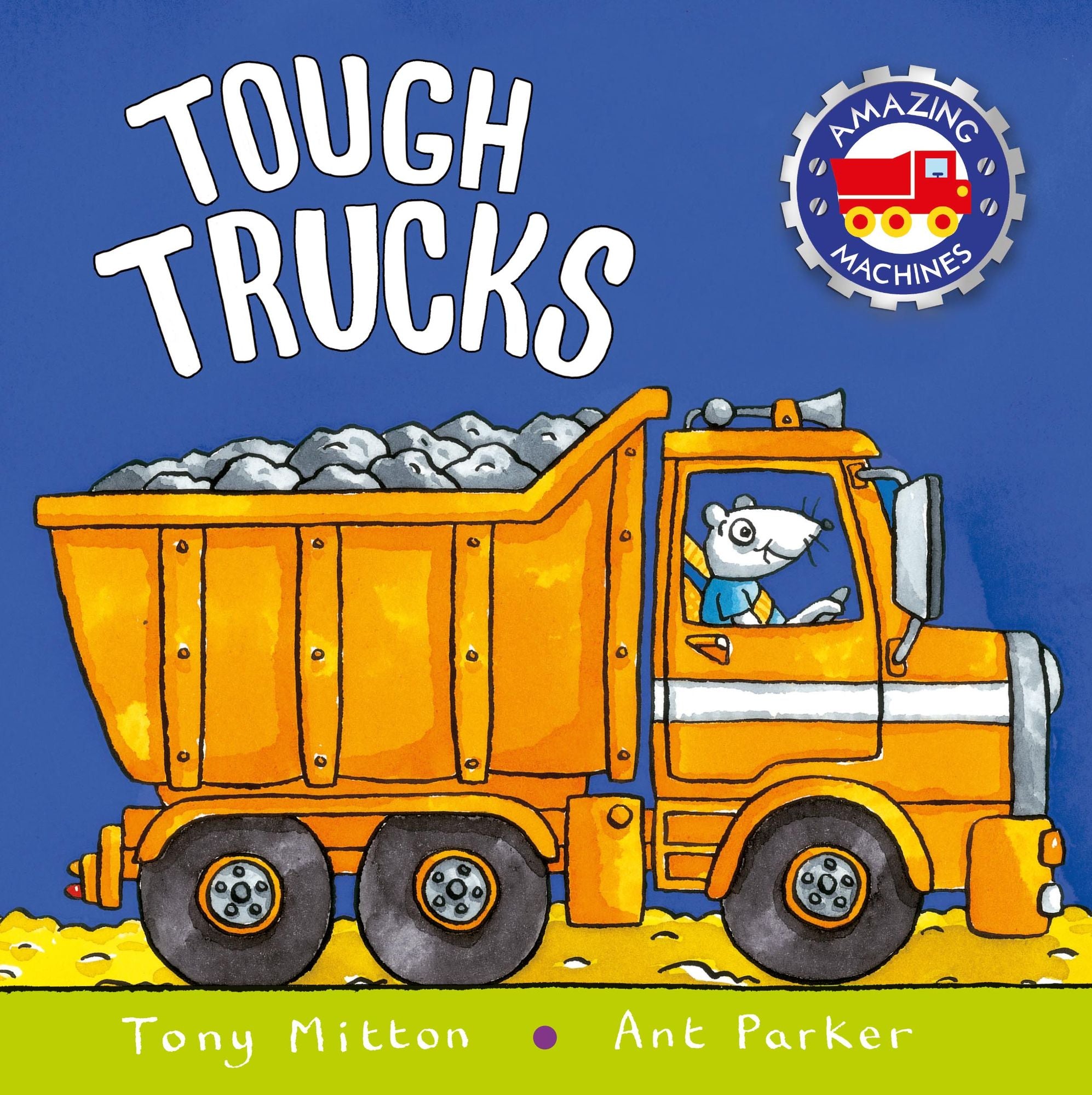 Tough Trucks (Amazing Machines Series)