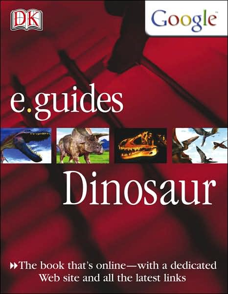 Dinosaur (e.guides Series)