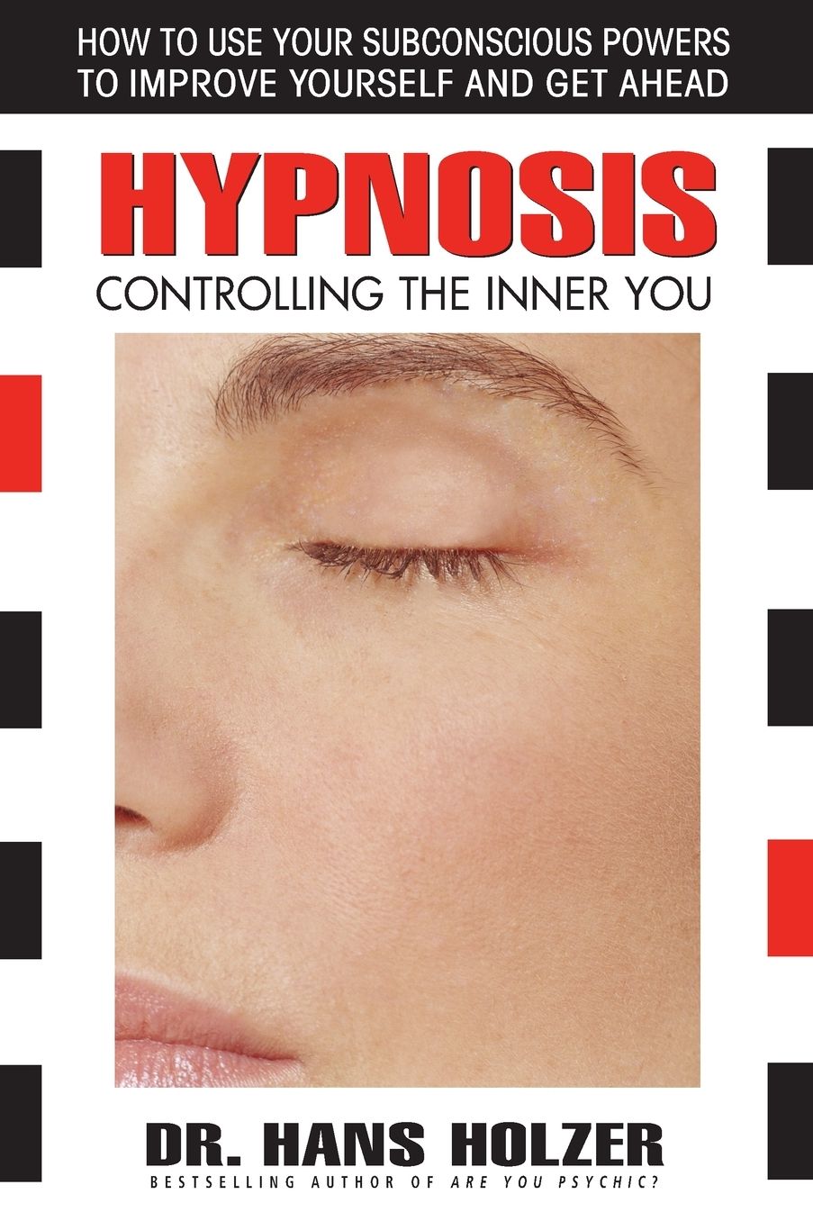 Hypnosis: Controlling the Inner You