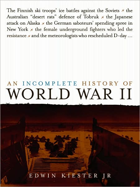 An Incomplete History of World War II