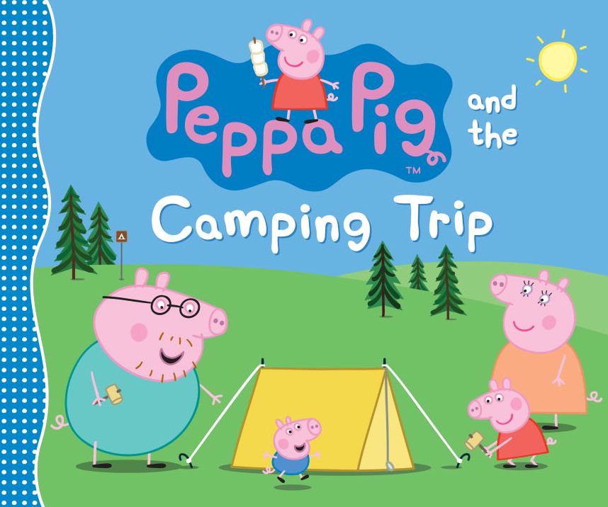 Peppa Pig and the Camping Trip: (A Family Adventure Exploring Nature, Stargazing, and Togetherness - Perfect for Toddlers, Preschoolers, and Kids Ages 2-5)