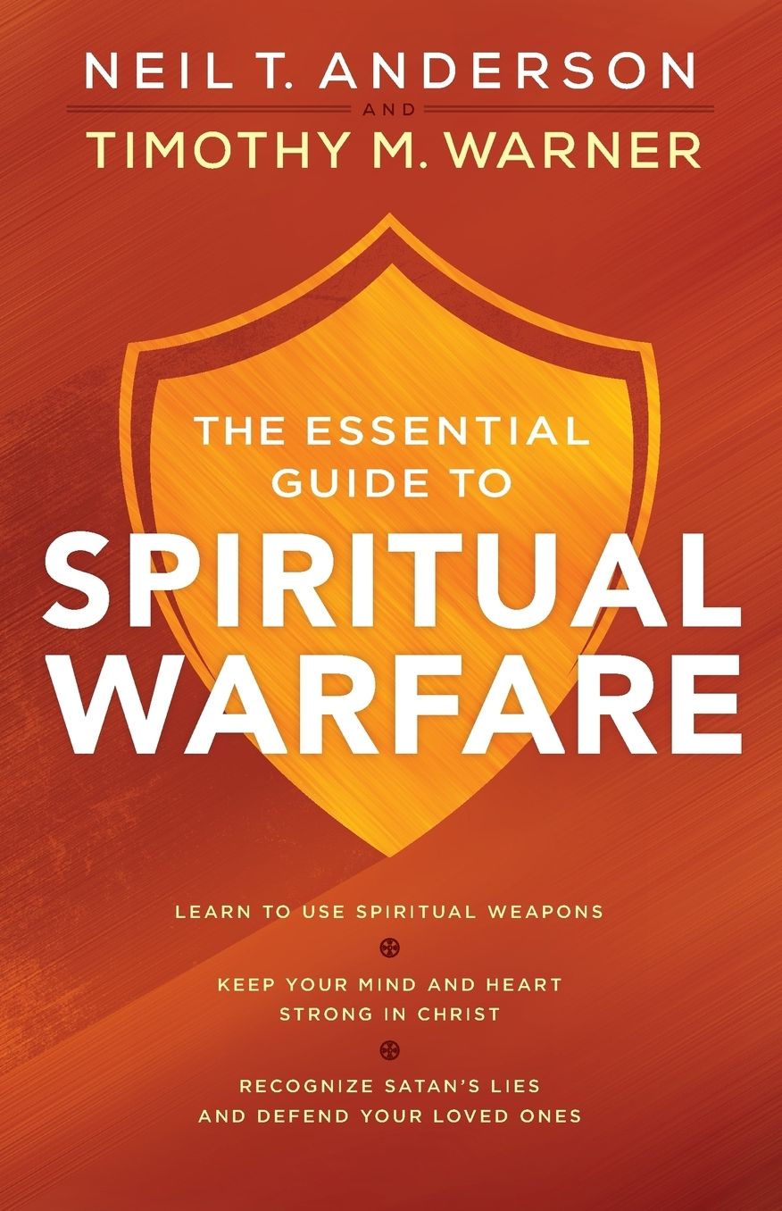 The Essential Guide to Spiritual Warfare