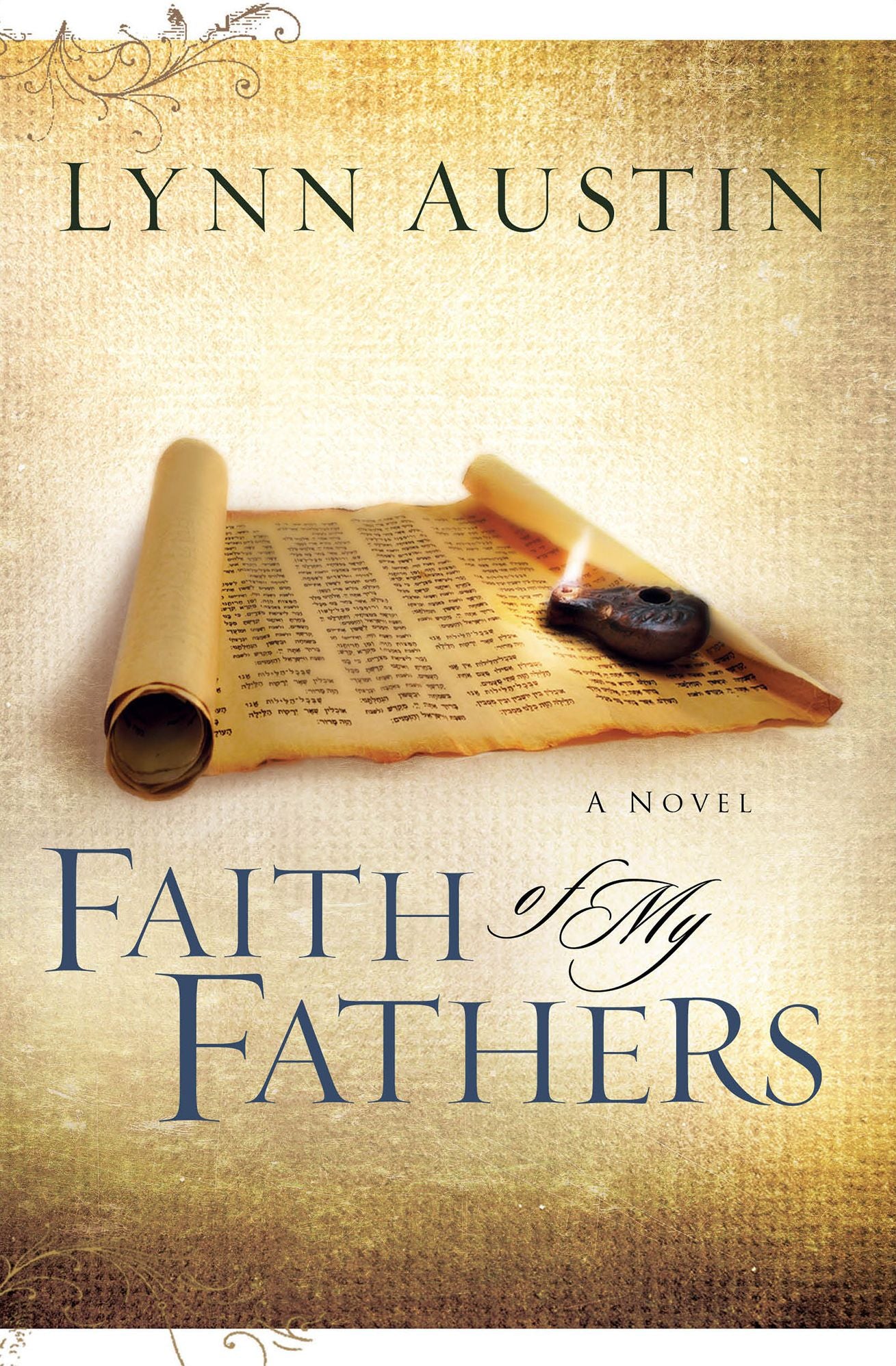 Faith of My Fathers (Chronicles of the Kings Series #4)