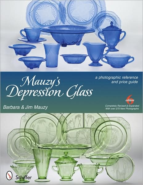 Mauzy's Depression Glass: A Photographic Reference and Price Guide