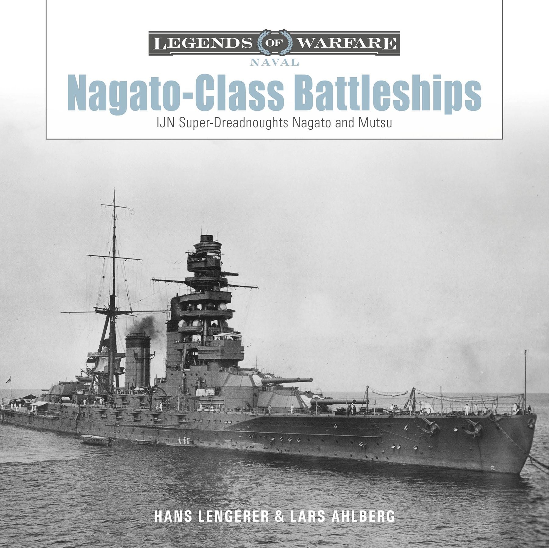 Nagato-Class Battleships: IJN Super-Dreadnoughts Nagato and Mutsu